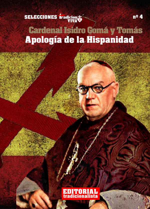 Apología de la Hispanidad, del Cardenal Gomá, a propósito del 12 de octubre…